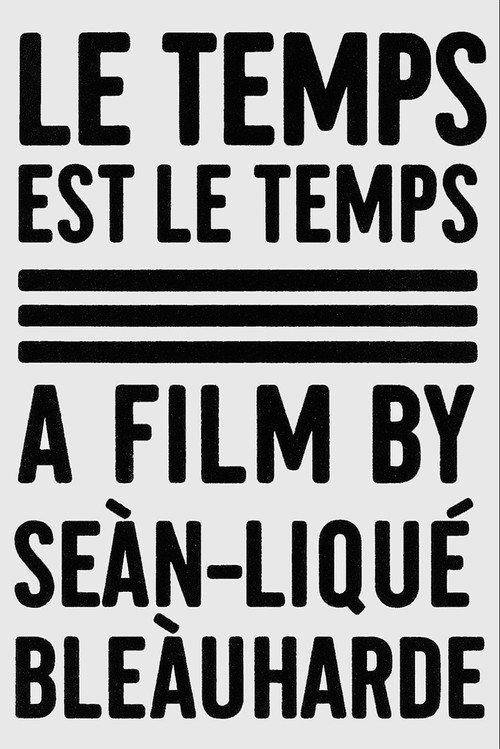 Le Temps Est Le Temps 2025 official movie poster