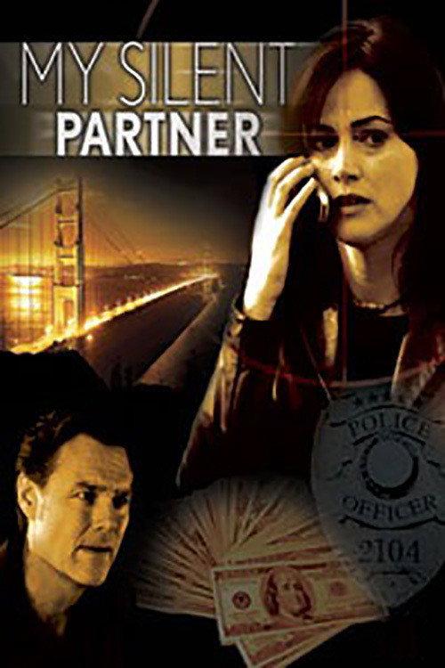 My Silent Partner 2006 official movie poster