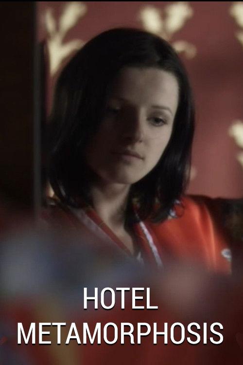 Hotel Metamorphosis 2013 official movie poster