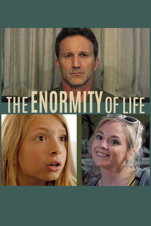 The Enormity of Life 2021 official movie poster