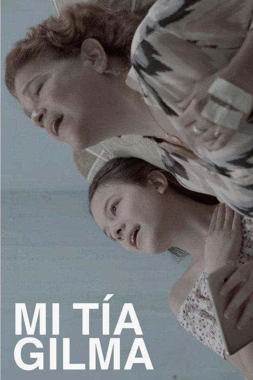 My Aunt Gilma 2023 official movie poster