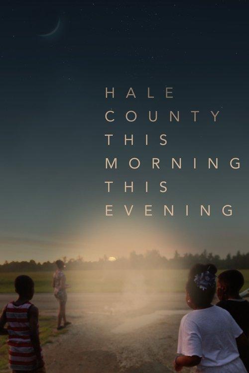 Hale County This Morning, This Evening 2018 official movie poster