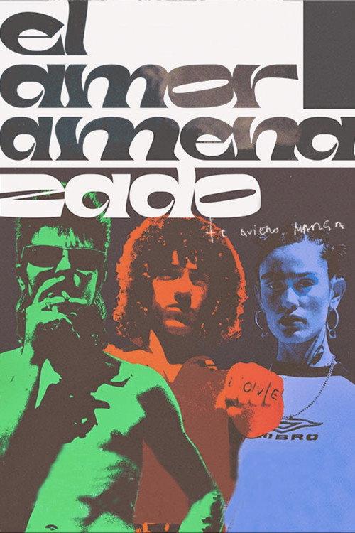 El amor amenazado 2021 official movie poster