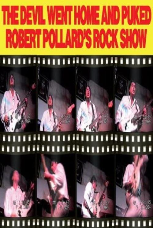 Robert Pollard: The Devil Went Home and Puked 2009 official movie poster