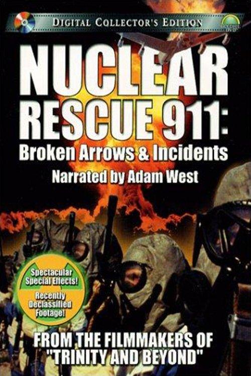 Nuclear Rescue 911: Broken Arrows & Incidents 2001 official movie poster
