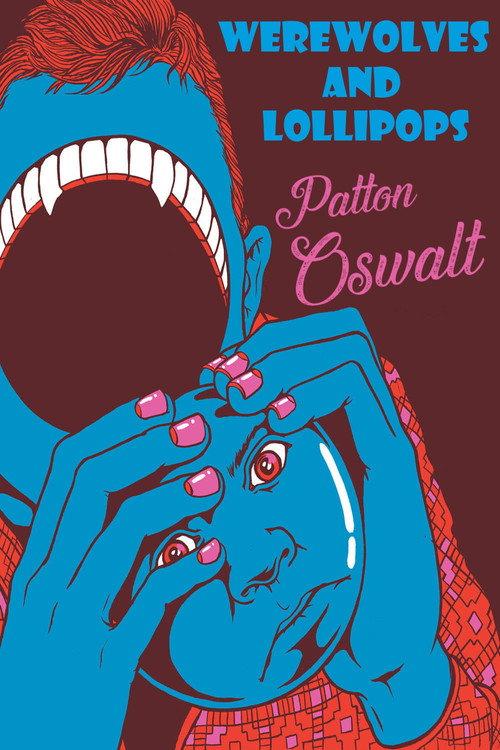 Patton Oswalt: Werewolves and Lollipops 2007 official movie poster