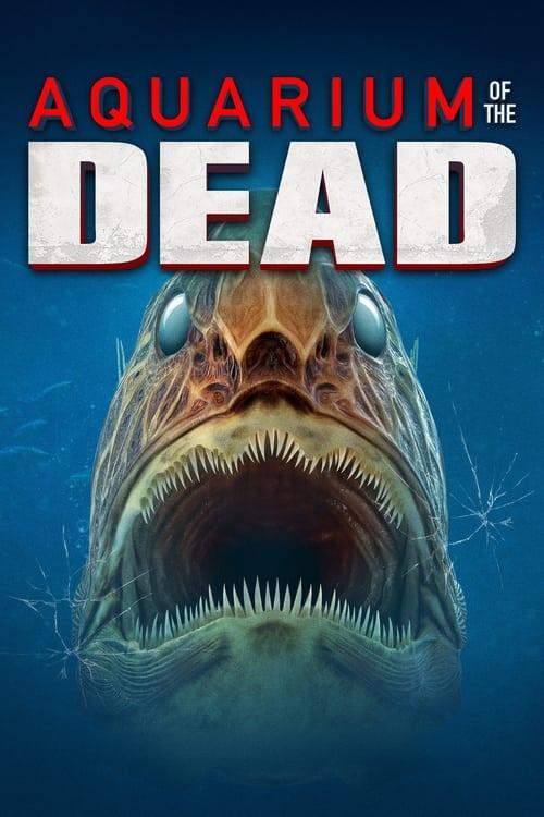 Aquarium of the Dead 2021 official movie poster