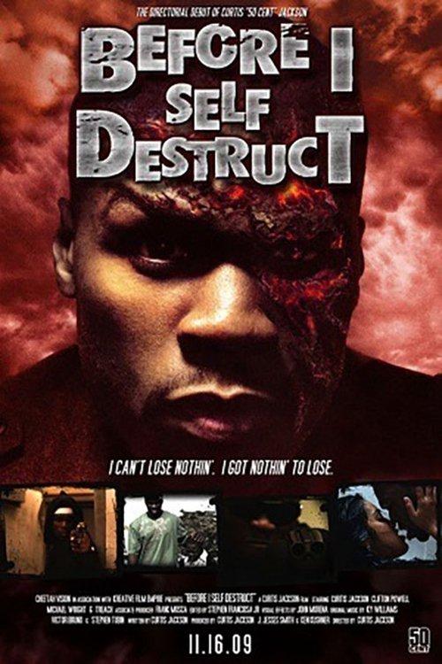 Before I Self Destruct 2009 official movie poster