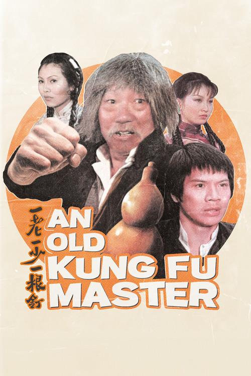 An Old Kung Fu Master 1981 official movie poster