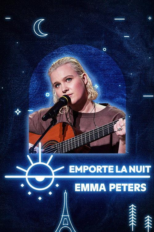 Emma Peters en live dans la collection Emporte La Nuit 2025 official movie poster