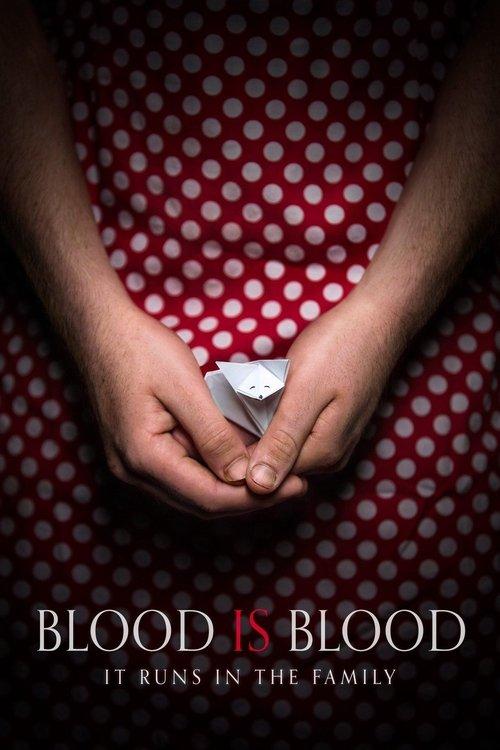 Blood Is Blood 2016 official movie poster