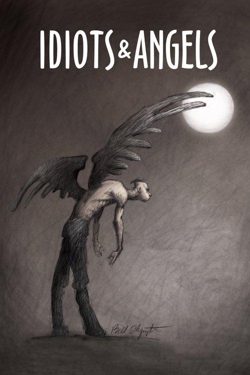 Idiots and Angels 2008 official movie poster