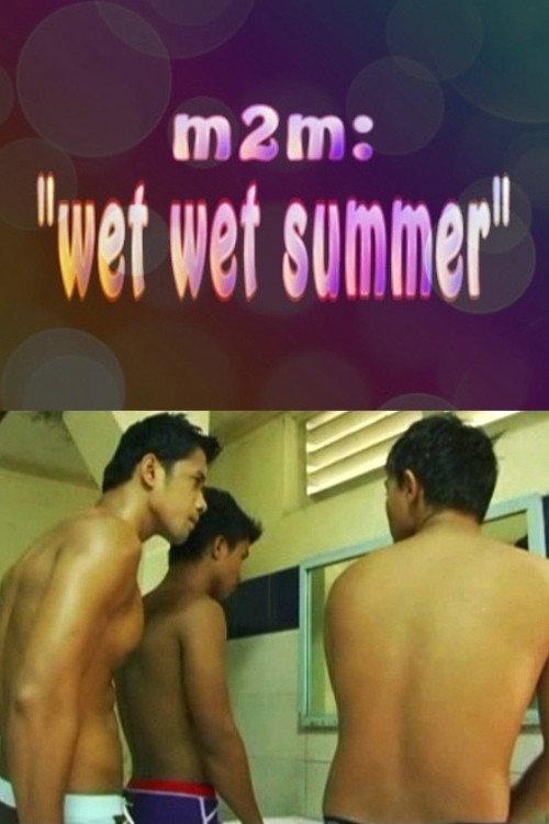 M2M Wet Wet Summer 2009 official movie poster