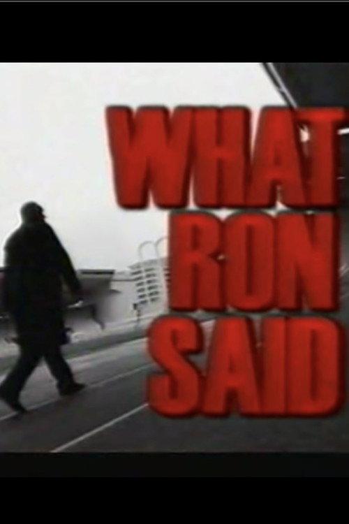 What Ron Said 2004 official movie poster
