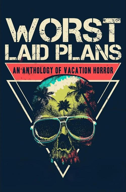 Worst Laid Plans 2022 official movie poster