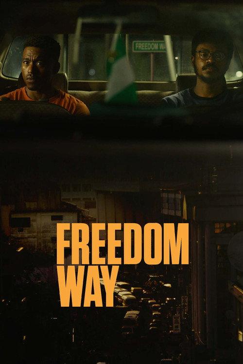 Freedom Way 2025 official movie poster