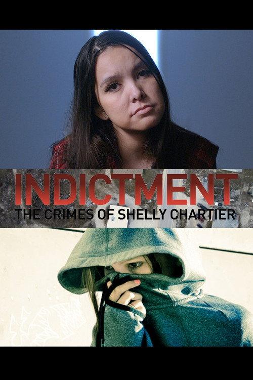 Indictment: The Crimes of Shelly Chartier 2017 official movie poster