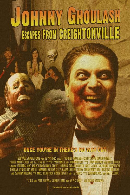 Johnny Ghoulash Escapes from Creightonville 2014 official movie poster