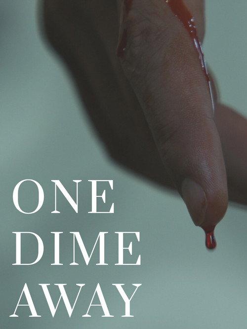 One Dime Away 2020 official movie poster
