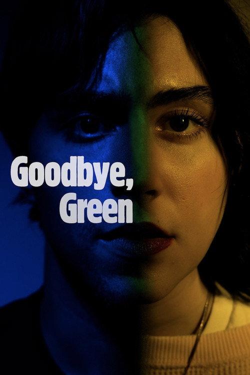 Goodbye, Green 2025 official movie poster