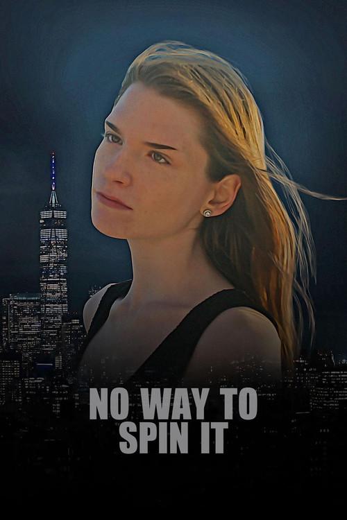 No Way To Spin It 2023 official movie poster