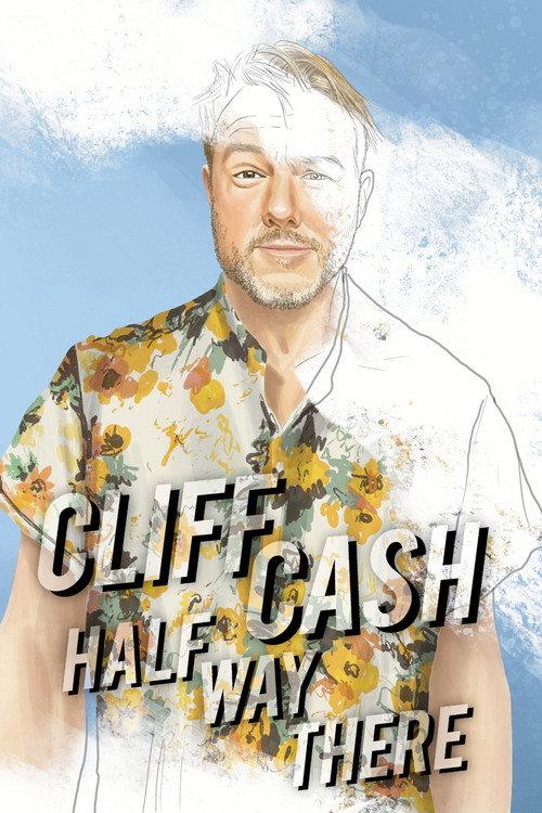 Cliff Cash: Half Way There 2021 official movie poster