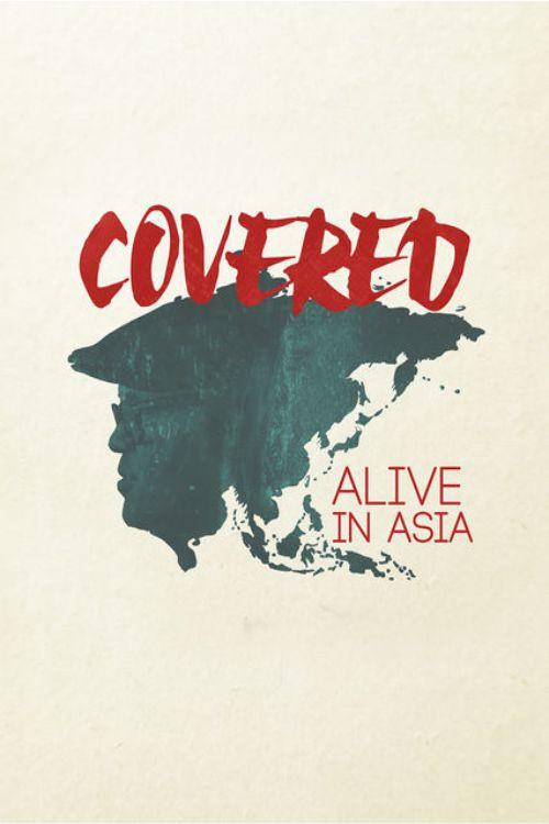 Covered: Alive in Asia 2016 official movie poster