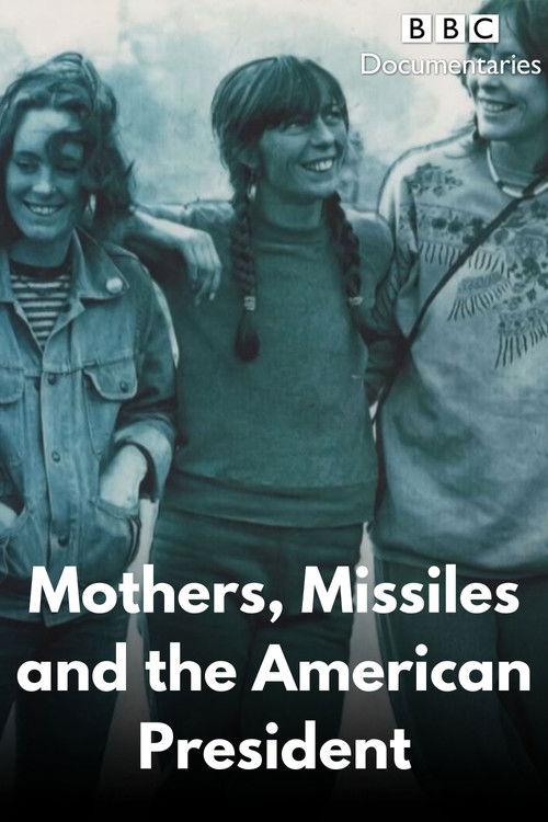 Mothers, Missiles and the American President 2021 official movie poster