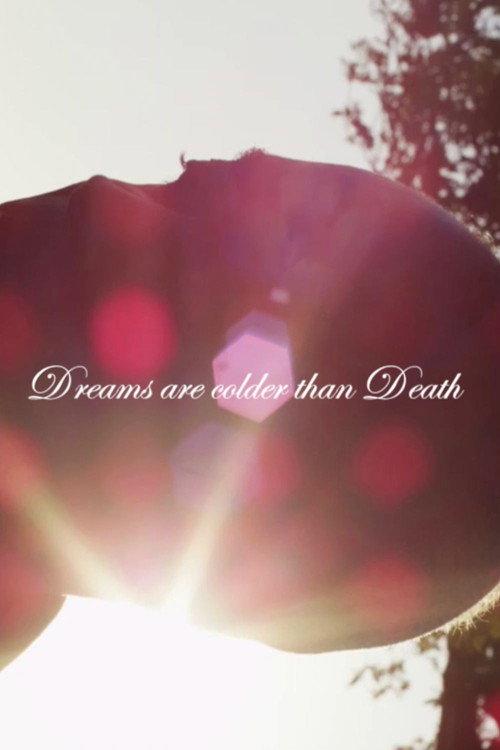 Dreams Are Colder Than Death 2014 official movie poster