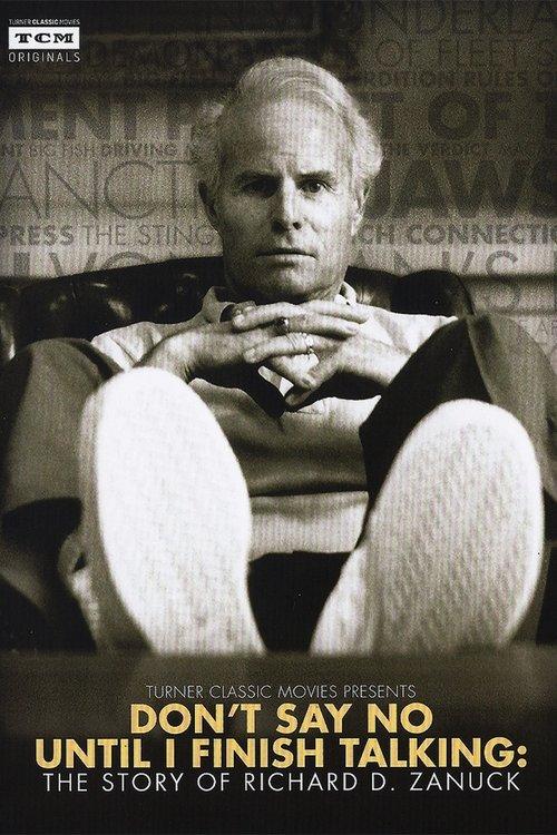Don't Say No Until I Finish Talking: The Story of Richard D. Zanuck 2013 official movie poster