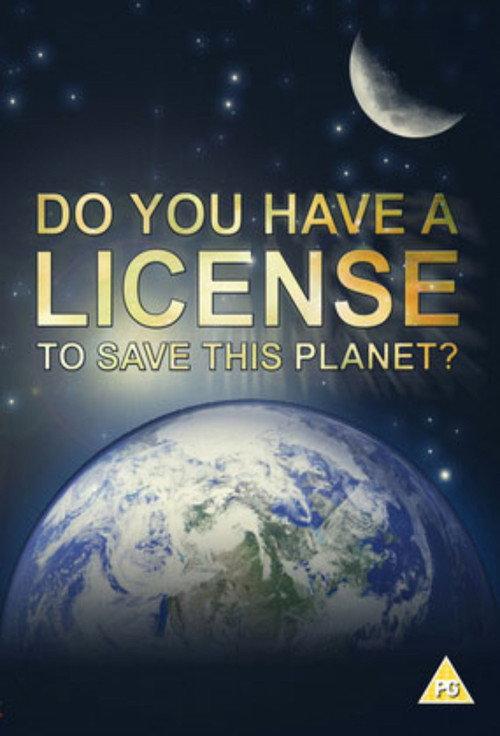 Do You Have a Licence to Save this Planet? 2001 official movie poster