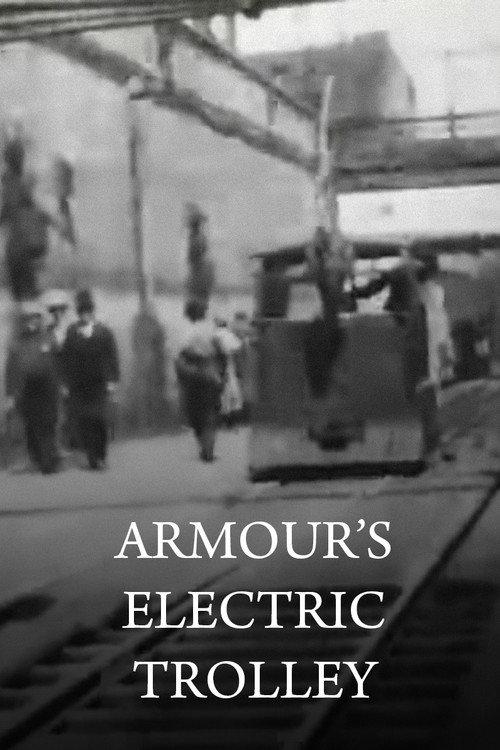 Armour's Electric Trolley 1897 official movie poster