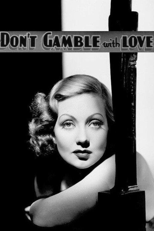 Don't Gamble with Love 1936 official movie poster