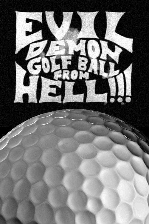 Evil Demon Golfball from Hell!!! 1997 official movie poster