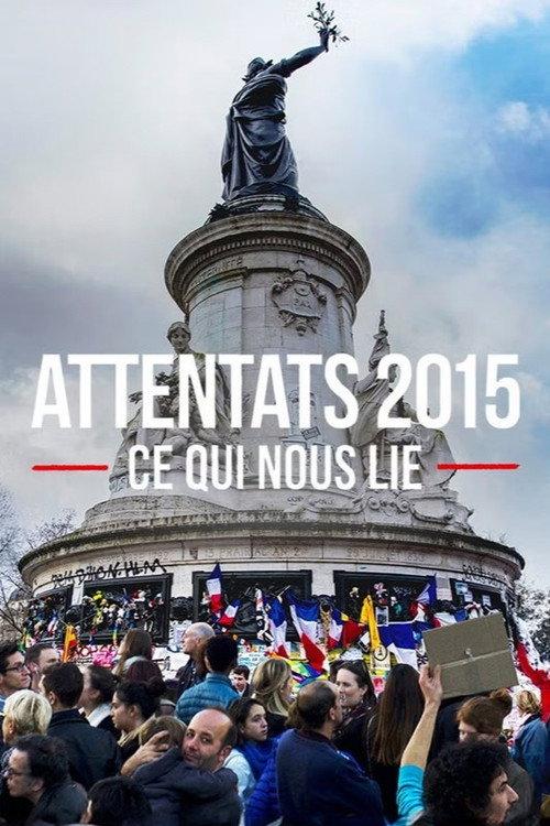 Attentats 2015, ce qui nous lie 2025 official movie poster