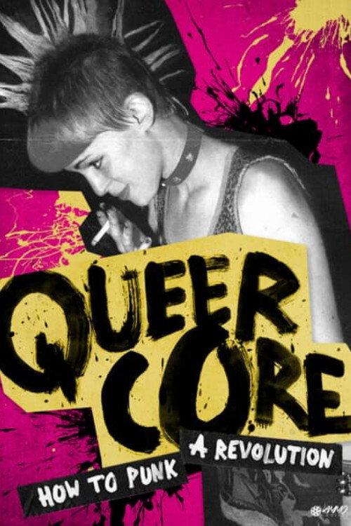 Queercore: How to Punk a Revolution 2017 official movie poster