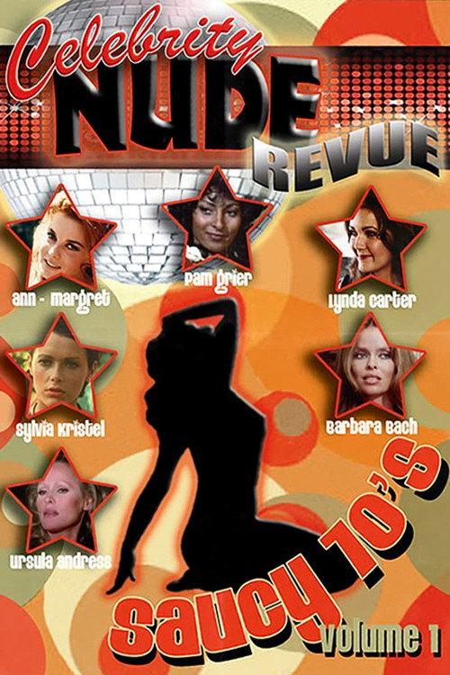 Celebrity Nude Revue: The Saucy 70's Volume 1 2010 official movie poster
