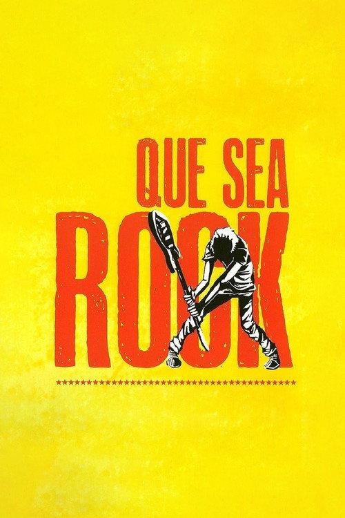 Que sea rock 2006 official movie poster