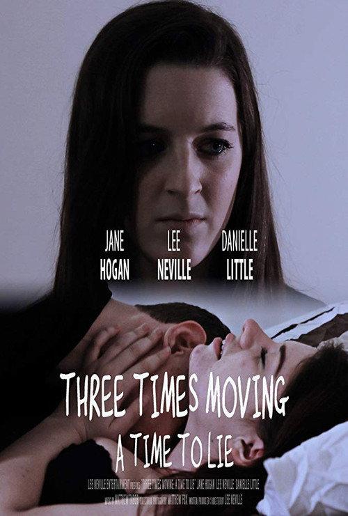 Three Times Moving: A Time to Lie 2014 official movie poster