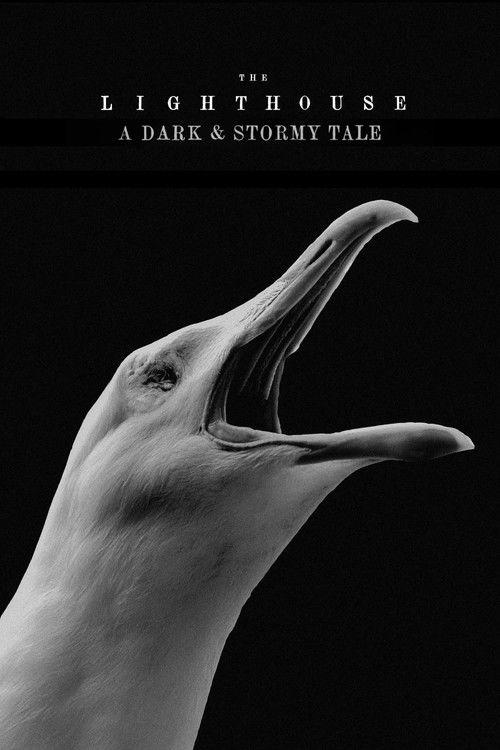 The Lighthouse: A Dark & Stormy Tale 2020 official movie poster