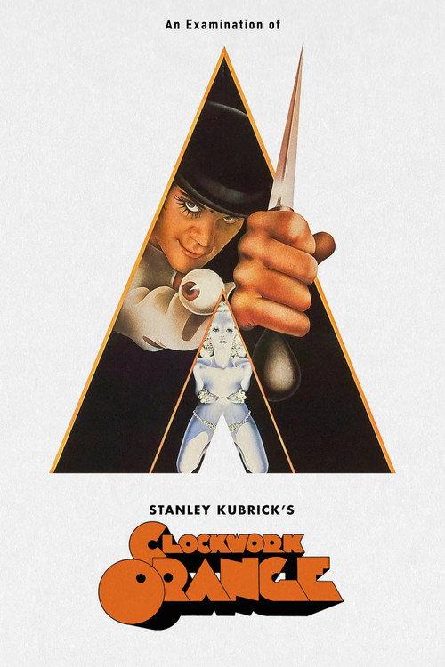 An Examination of Kubrick's A Clockwork Orange 1972 official movie poster