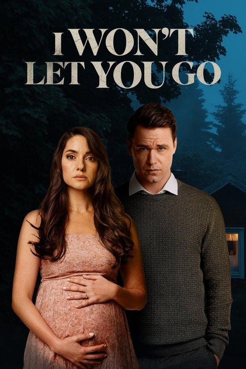 I Won't Let You Go 2022 official movie poster