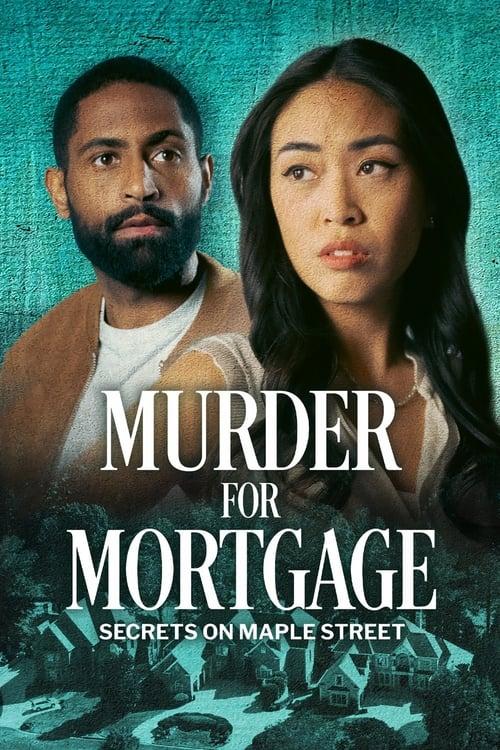 Murder for Mortgage: Secrets on Maple Street 2024 official movie poster