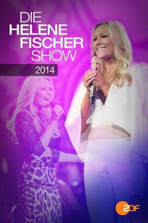Die Helene Fischer Show 2014 2014 official movie poster