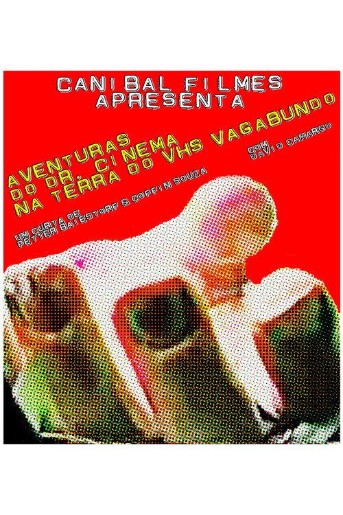 Aventuras do Dr. Cinema na Terra do VHS Vagabundo 1999 official movie poster