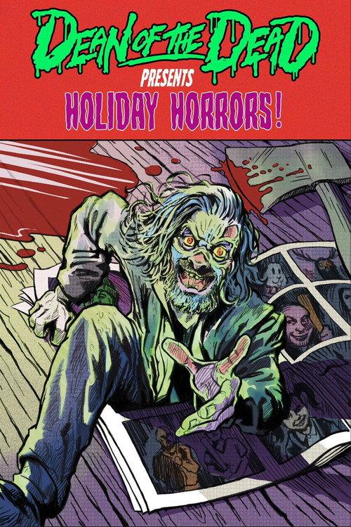 Dean of the Dead Presents: Holiday Horrors 2023 official movie poster