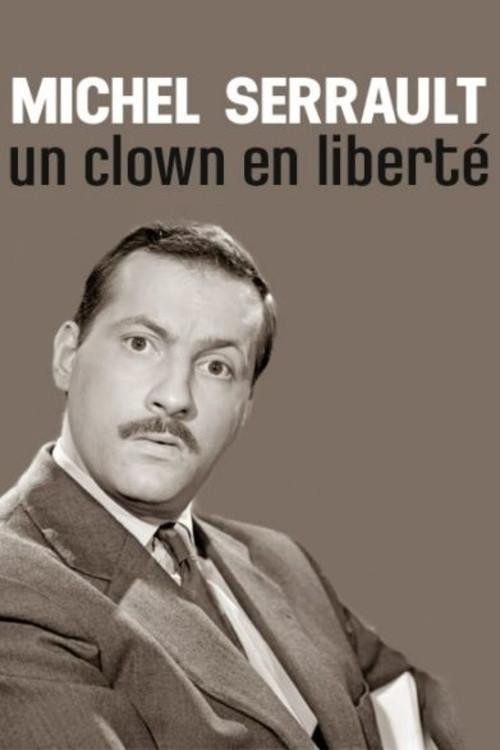 Michel Serrault, un clown en liberté 2015 official movie poster