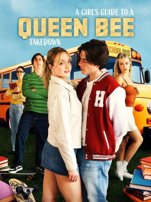 A Girl's Guide to Queen Bee Takedown 2025 official movie poster