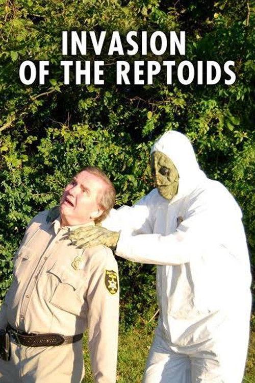 Invasion of the Reptoids 2011 official movie poster