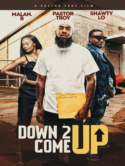 Down 2 Come Up 2019 official movie poster